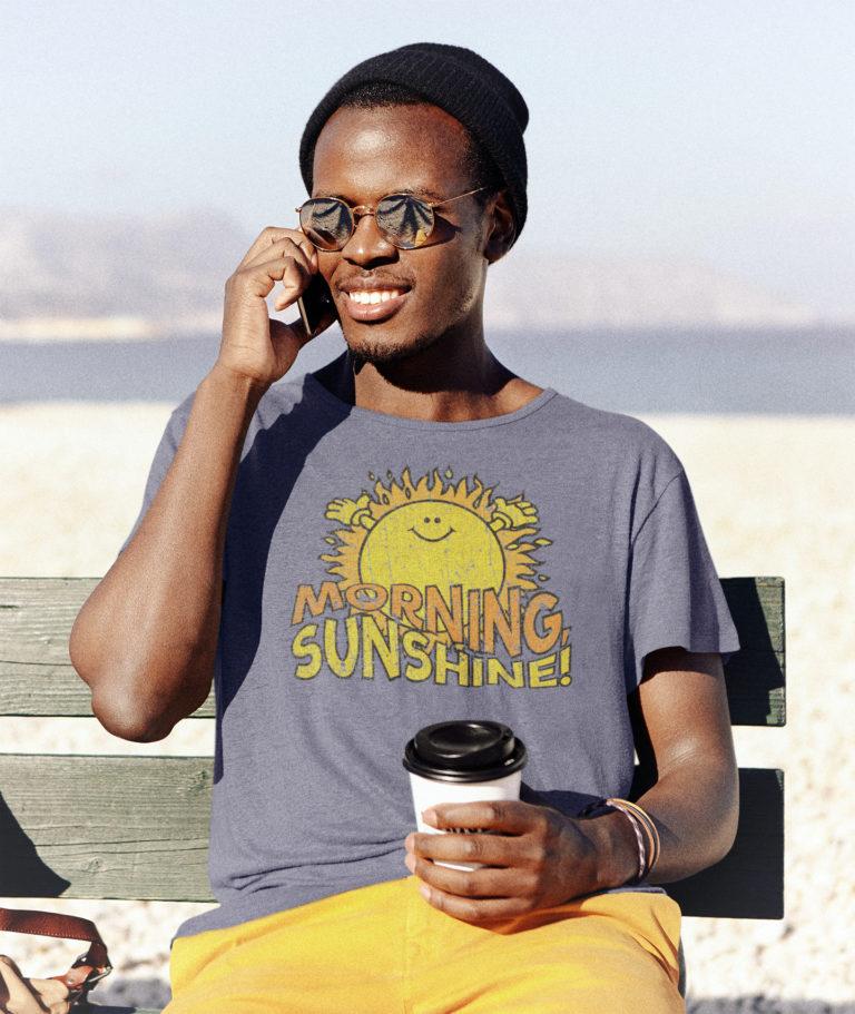 Morning, Sunshine! Morning, Sunshine!