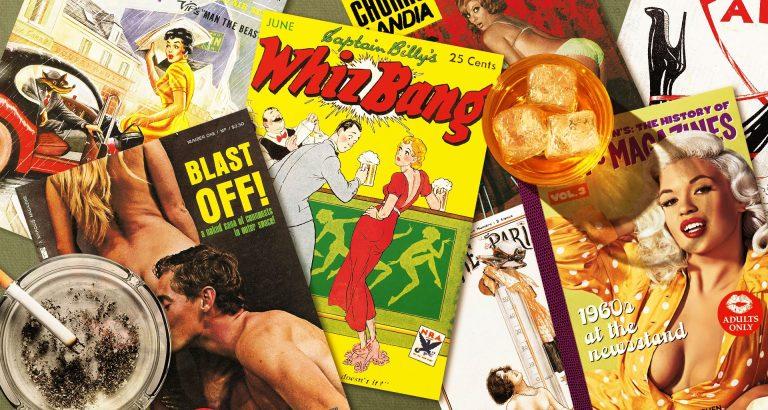 The Bizarre and Titillating History of Dirty Magazines